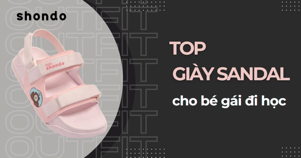 top giày sandal cho bé gái đi học