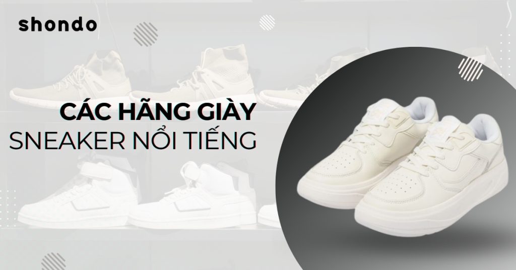 các hãng giày sneaker nổi tiếng