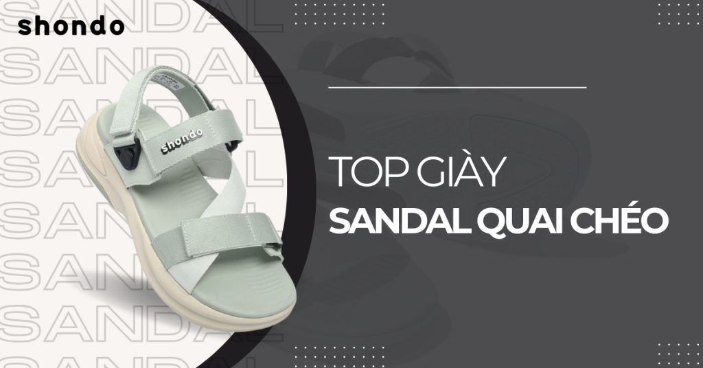 top những mẫu sandal quai chéo