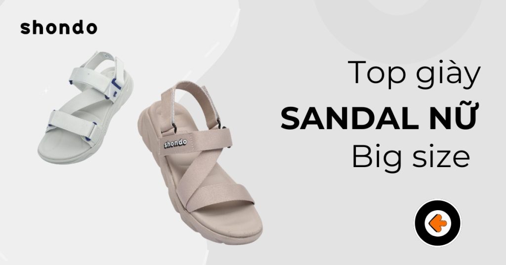 top giày sandal nữ big size