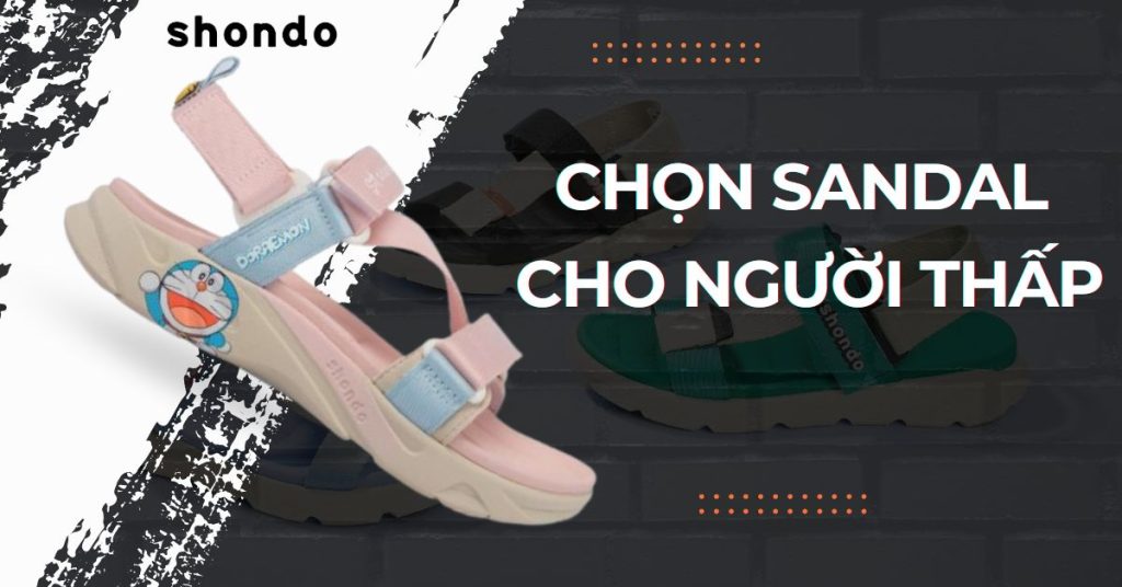 chọn sandal cho người thấp