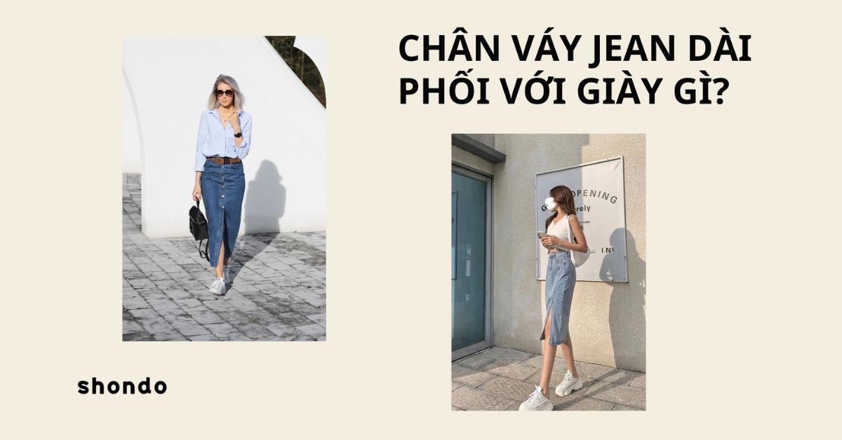 Chân váy jean dài phối với giày gì